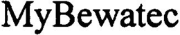 MYBEWATEC trademark