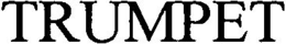 TRUMPET trademark