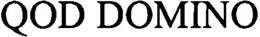 QOD DOMINO trademark