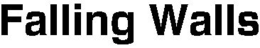 FALLING WALLS trademark