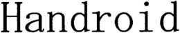 HANDROID trademark