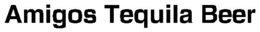 AMIGOS TEQUILA BEER trademark
