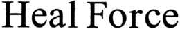 HEAL FORCE trademark