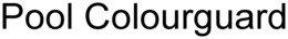 POOL COLOURGUARD trademark