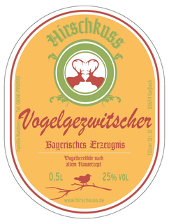 HIRSCHKUSS VOGELGEZWITSCHER BAYERISCHES ERZEUGNIS VOGELBEERLIKÖR NACH ALTEM HAUSREZEPT trademark