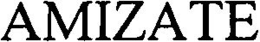 AMIZATE trademark