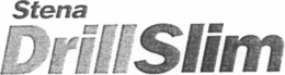 STENA DRILLSLIM trademark