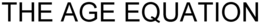 THE AGE EQUATION trademark