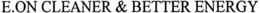 E.ON CLEANER & BETTER ENERGY trademark