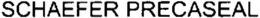SCHAEFER PRECASEAL trademark