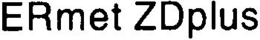 ERMET ZDPLUS trademark