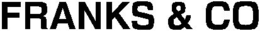 FRANKS & CO trademark