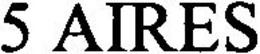 5 AIRES trademark