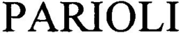 PARIOLI trademark