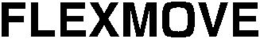 FLEXMOVE trademark