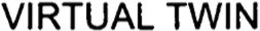 VIRTUAL TWIN trademark