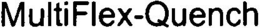 MULTIFLEX-QUENCH trademark