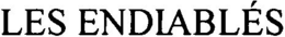 LES ENDIABLÉS trademark