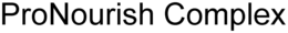 PRONOURISH COMPLEX trademark