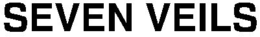 SEVEN VEILS trademark