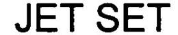JET SET trademark