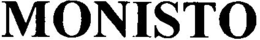 MONISTO trademark