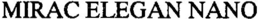 MIRAC ELEGAN NANO trademark