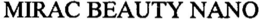 MIRAC BEAUTY NANO trademark