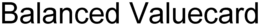 BALANCED VALUECARD trademark