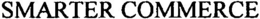 SMARTER COMMERCE trademark