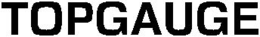 TOPGAUGE trademark