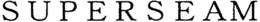 SUPERSEAM trademark