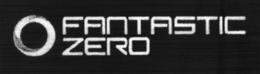FANTASTIC ZERO trademark