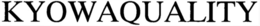 KYOWAQUALITY trademark