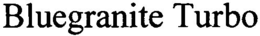 BLUEGRANITE TURBO trademark