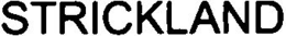 STRICKLAND trademark