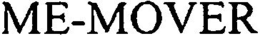ME-MOVER trademark