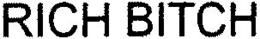 RICH BITCH trademark