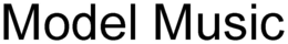MODEL MUSIC trademark