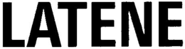 LATENE trademark