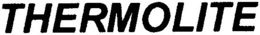 THERMOLITE trademark