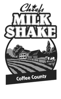 CHIEFS MILK SHAKE COFFEE COUNTY trademark