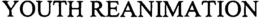 YOUTH REANIMATION trademark