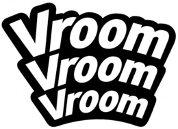 VROOM VROOM VROOM trademark