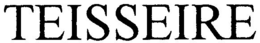TEISSEIRE trademark
