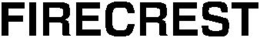 FIRECREST trademark