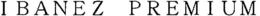 IBANEZ PREMIUM trademark