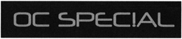 OC SPECIAL trademark