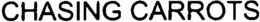 CHASING CARROTS trademark