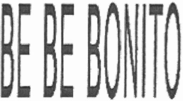 BE BE BONITO trademark
